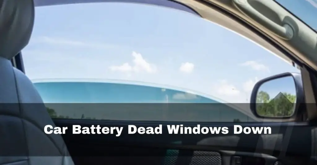 Car Battery Dead Windows Down