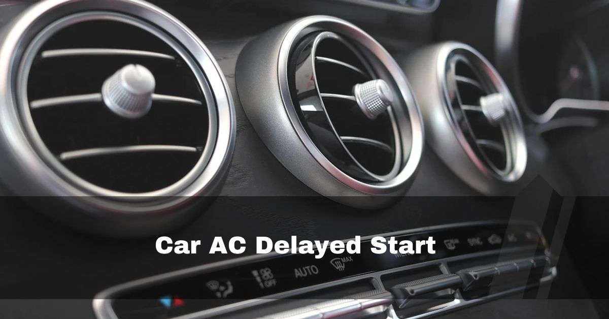 Car AC Delayed Start