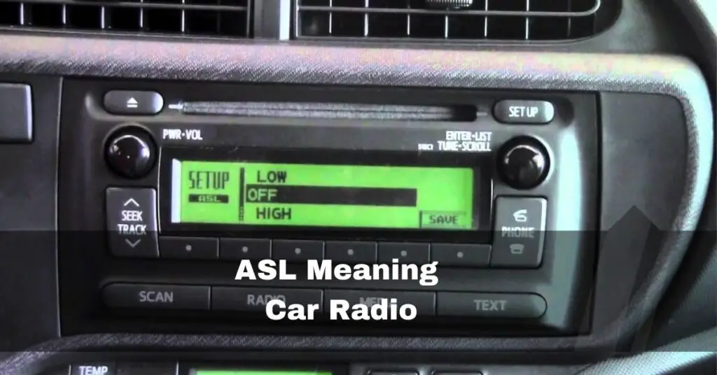 ASL Meaning Car Radio