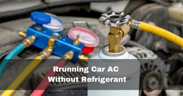 Running Car AC Without Refrigerant – safe or not – 2024