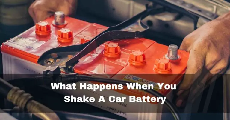 What Happens When You Shake A Car Battery  – Dont Do It