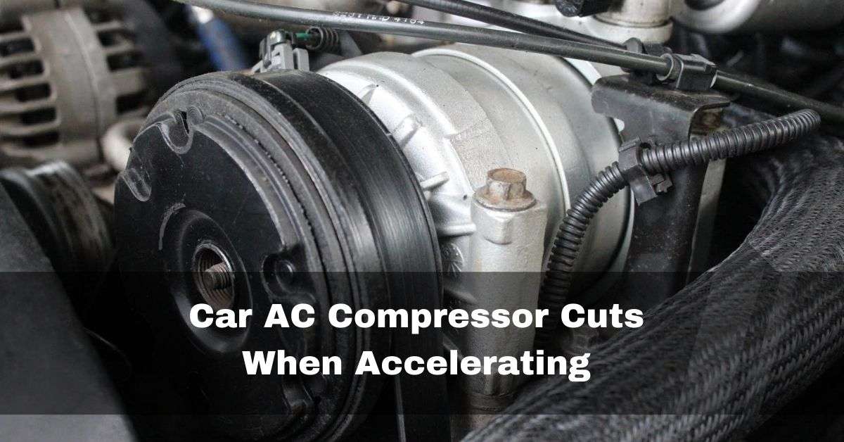 Car AC Compressor Cuts Out When Accelerating