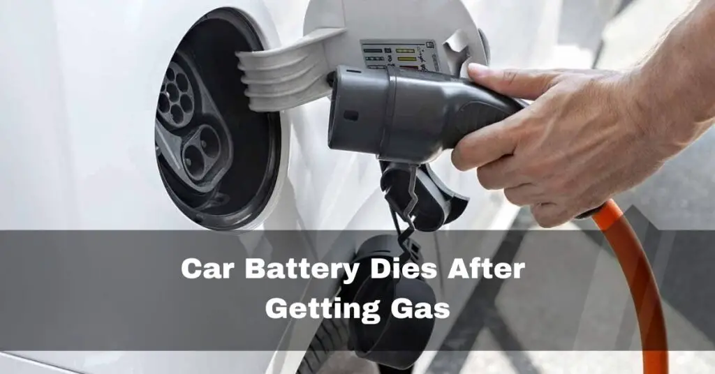 Car Battery Dies After Getting Gas