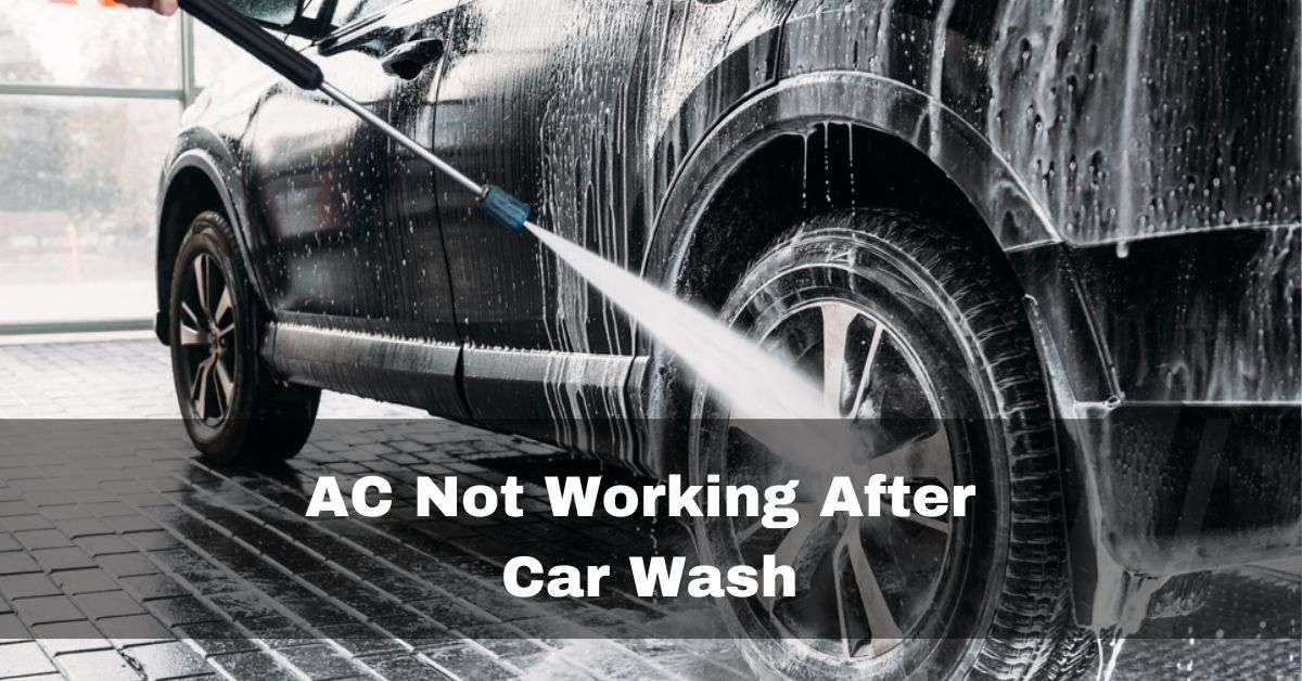 AC Not Working After Car Wash