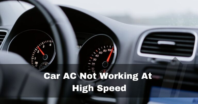 Car AC Not Working At High Speed – explore the solutions