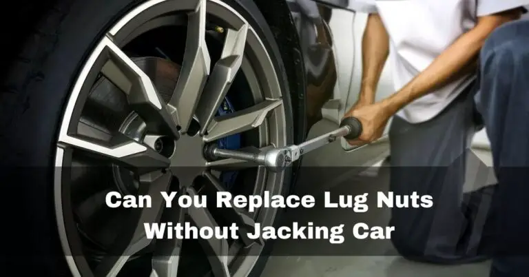 Can You Replace Lug Nuts Without Jacking Car – Detail – 2023 