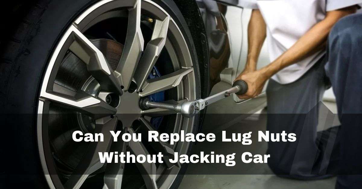 Can You Replace Lug Nuts Without Jacking Car