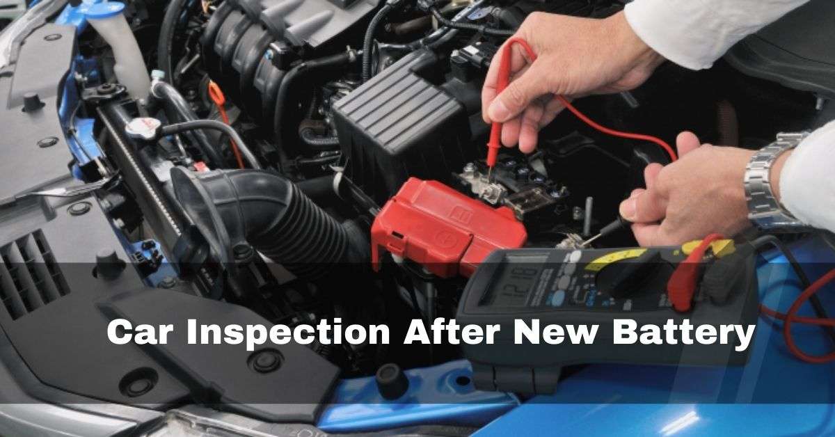 Car Inspection After New Battery